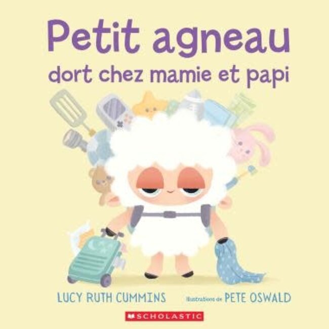 Scholastic Petit agneau dort chez mamie et papi (Français)