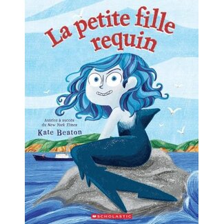 Scholastic La petite fille requin (Français)