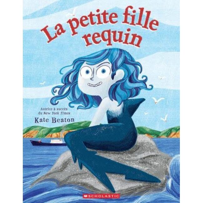 Scholastic La petite fille requin (Français)