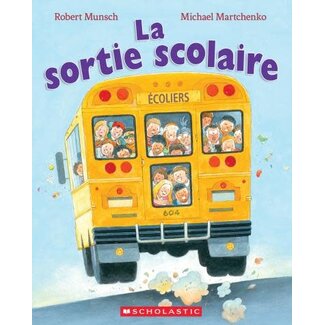 Scholastic La sortie scolaire (Français)