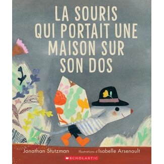 Scholastic La souris qui portait une maison sur son dos (Français)