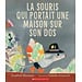 Scholastic La souris qui portait une maison sur son dos (Français)