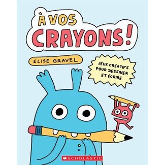 Scholastic À vos crayons!