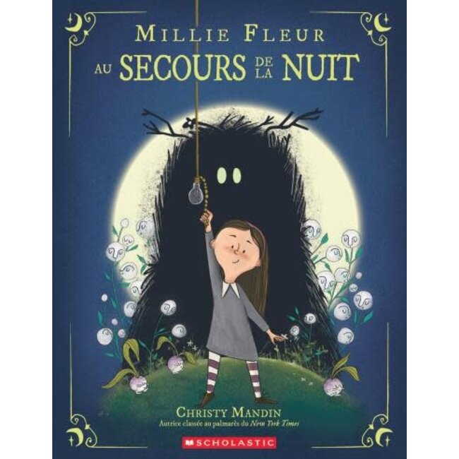 Scholastic Millie Fleur au secours de la nuit