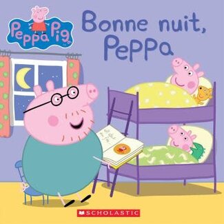 Scholastic Peppa Pig: Bonne nuit, Peppa