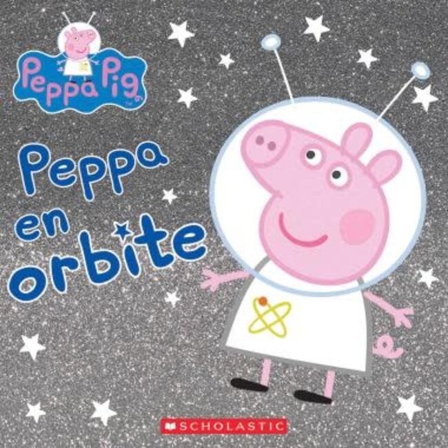 Scholastic Peppa Pig: Peppa en orbite