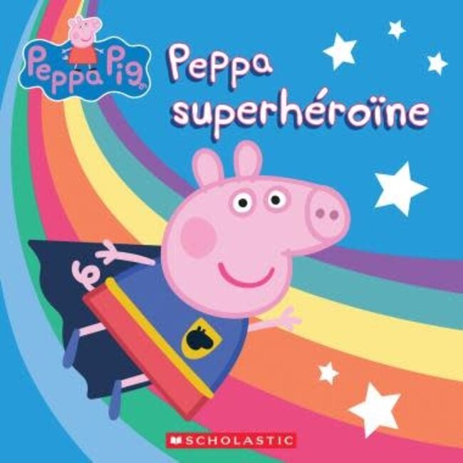 Scholastic Peppa Pig: Peppa superhéroïne