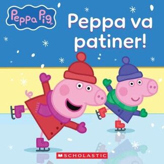 Scholastic Peppa Pig: Peppa va patiner!