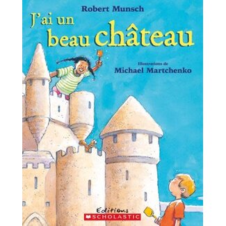Scholastic J'ai un beau château