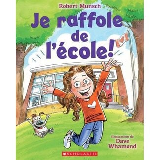 Scholastic Je raffole de l'école