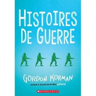Scholastic Histoires de guerre