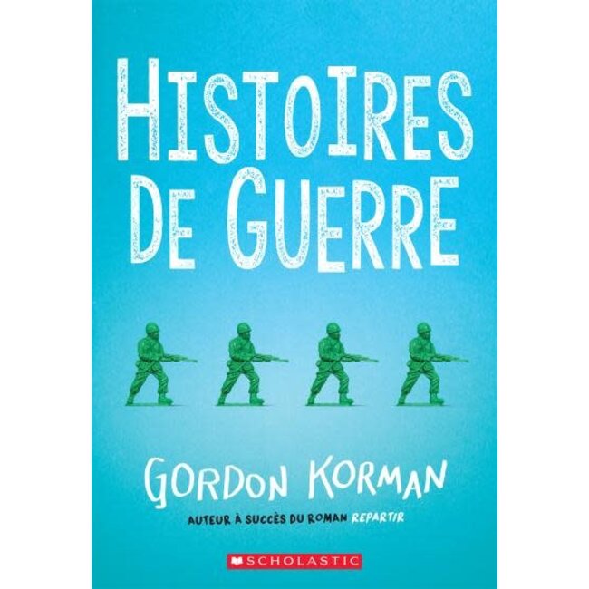 Scholastic Histoires de guerre