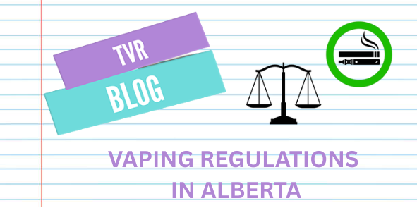 Vaping Regulations in Alberta