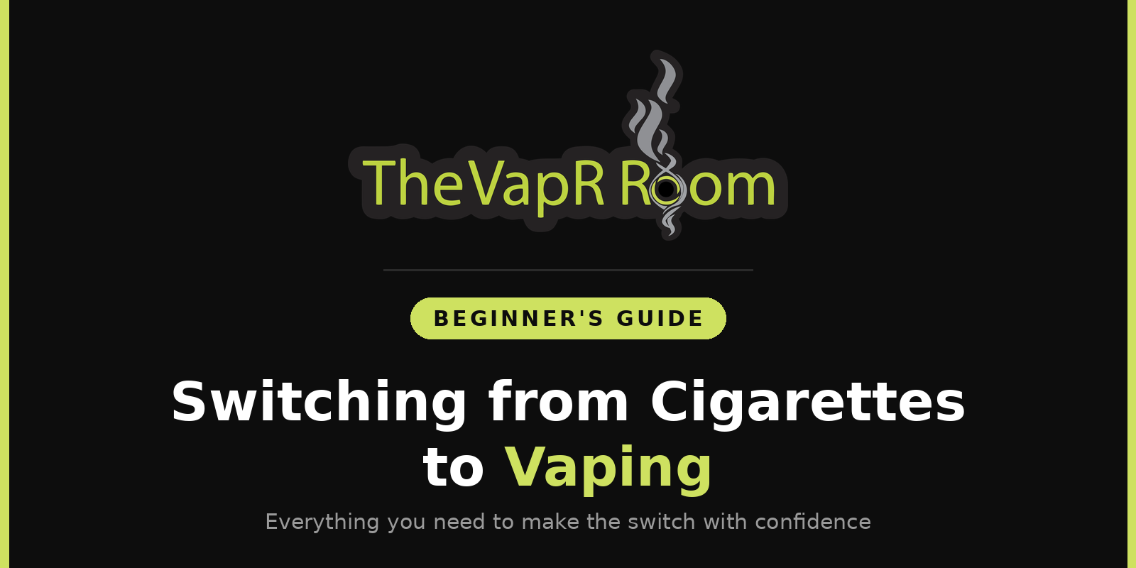A Beginner's Guide to Switching from Cigarettes to Vaping
