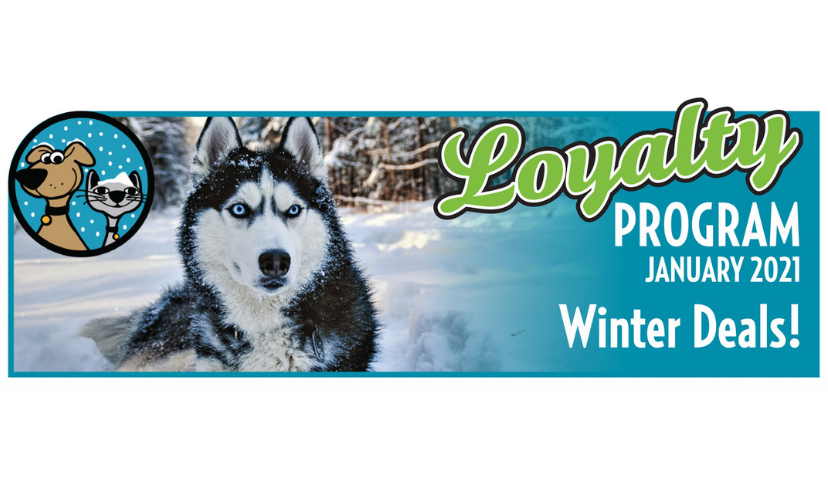 Brrr January 2021 Dog & Cat Loyalty Program Specials Are Here! 