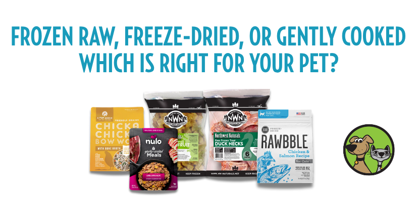Frozen Raw, Freeze-Dried, or Gently Cooked: Which Is Right for Your Pet?