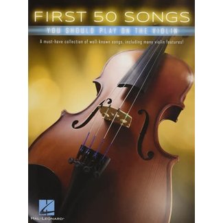 Hal Leonard First 50 songs you should play - Violin