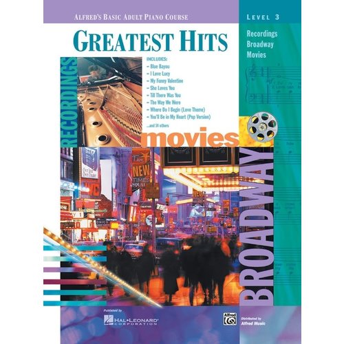 Alfred's Basic Adult Piano Course: Greatest Hits Book 3 Alfred's Basic Adult Piano Course: Greatest Hits Book 3