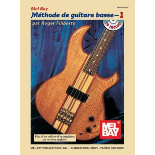 Mel Bay Méthode de guitare basse avec CD- 1 par Roger Filiberto Mel Bay Méthode de guitare basse avec CD- 1 par Roger Filiberto