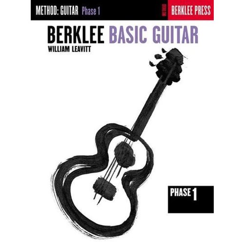 Hal Leonard Berklee Basic Guitar Phase 1 William Leavitt Berklee Press Hal Leonard Berklee Basic Guitar Phase 1 William Leavitt Berklee Press