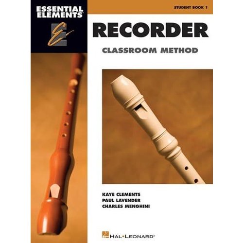 Hal Leonard Essential Elements for Recorder Classroom Method – Student Book 1 Hal Leonard Essential Elements for Recorder Classroom Method – Student Book 1