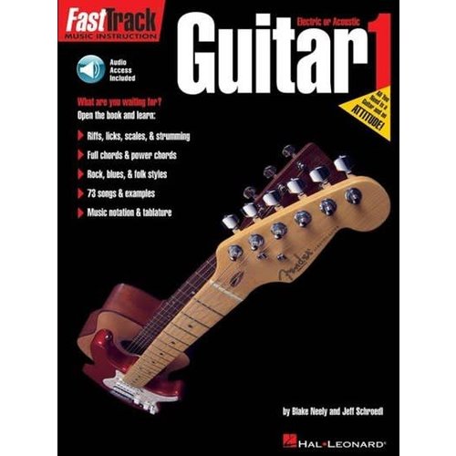 Hal Leonard FastTrack Guitar 1 by Blake Neely and Jeff Schroedl Hal Leonard FastTrack Guitar 1 by Blake Neely and Jeff Schroedl