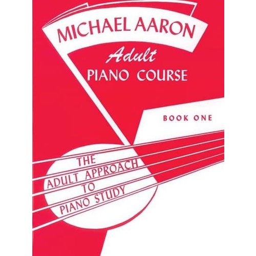Michael Aaron Adult Piano Course, Book 1 Michael Aaron Adult Piano Course, Book 1