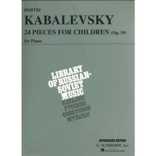 Hal Leonard Dmitri Kabalevsky - 24 Pieces for Children, Op. 39 Piano Solo Piano Collection Hal Leonard Dmitri Kabalevsky - 24 Pieces for Children, Op. 39 Piano Solo Piano Collection