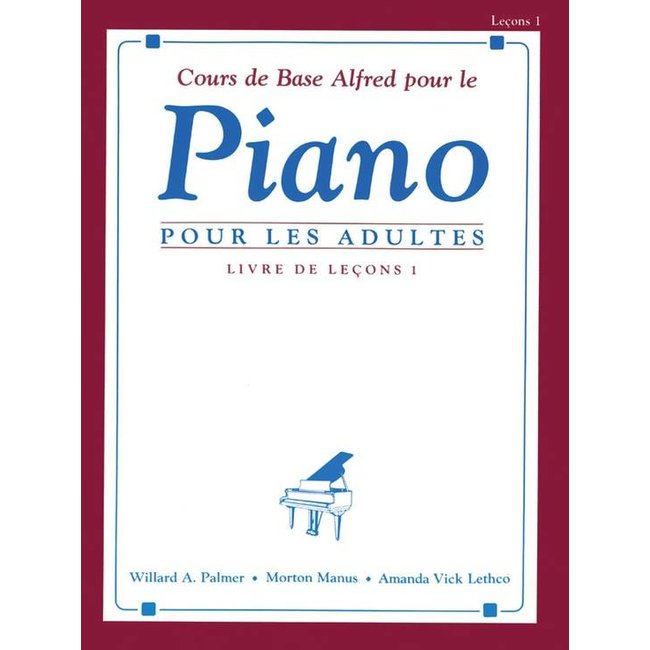 Alfred Alfred piano POUR LES ADULTES (Leçons 1)