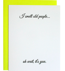 Chez Gagne I Smell Old People Birthday Card