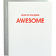Chez Gagne Look At You Being Awesome Card