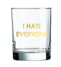 Chez Gagne I Hate Everyone Rocks Glass