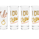About Face Designs I do Crew Shot Glass - Set of 4