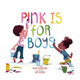 Hachette Pink is for Boys