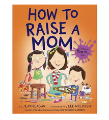 Penguin Randomhouse How To Raise A Mom