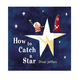 Penguin Randomhouse How To Catch A Star