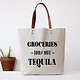 FUN CLUB Tote Bag Groceries, Not Tequila