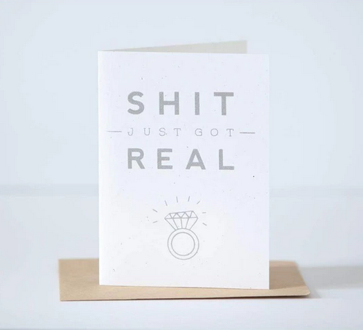 Exit343Design Shit Just Got Real Engagement Card