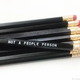 Sweet Perversion Not A People Person Pencil