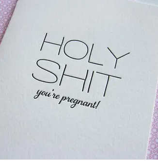 Steel Petal Press Holy Shit You're Pregnant Card