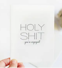 Steel Petal Press Holy Shit You're Engaged Card