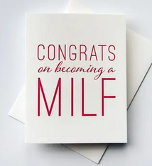 Steel Petal Press MILF Congratulations Card