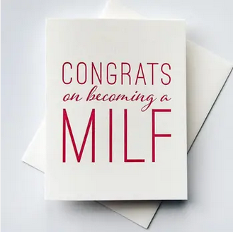 Steel Petal Press MILF Congratulations Card