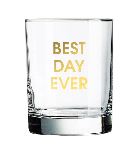 Chez Gagne Best Day Ever Rocks Glass