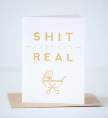 Exit343Design Shit Just Got Real Baby Card