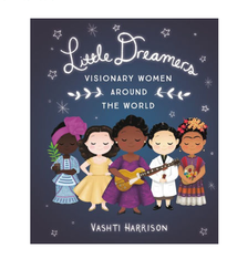 Hachette Little Dreamers: Visionary Women Around the World