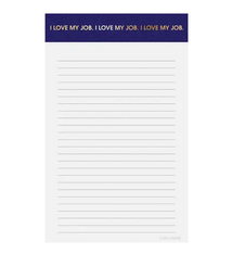 Chez Gagne I Love My Job Notepad