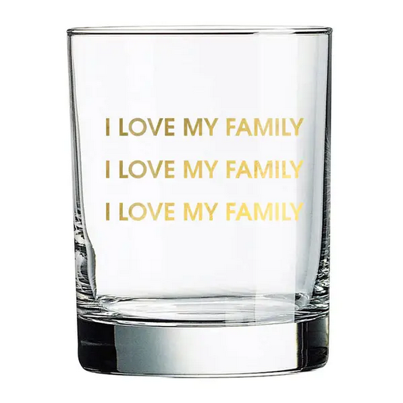 Chez Gagne I Love My Family Rocks Glass