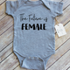 Paper Cow Clothing Future is Female Baby Bodysuit Gray