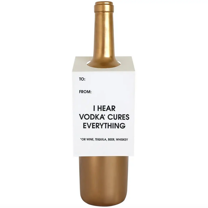 Chez Gagne Vodka Cures Everything Wine Tag